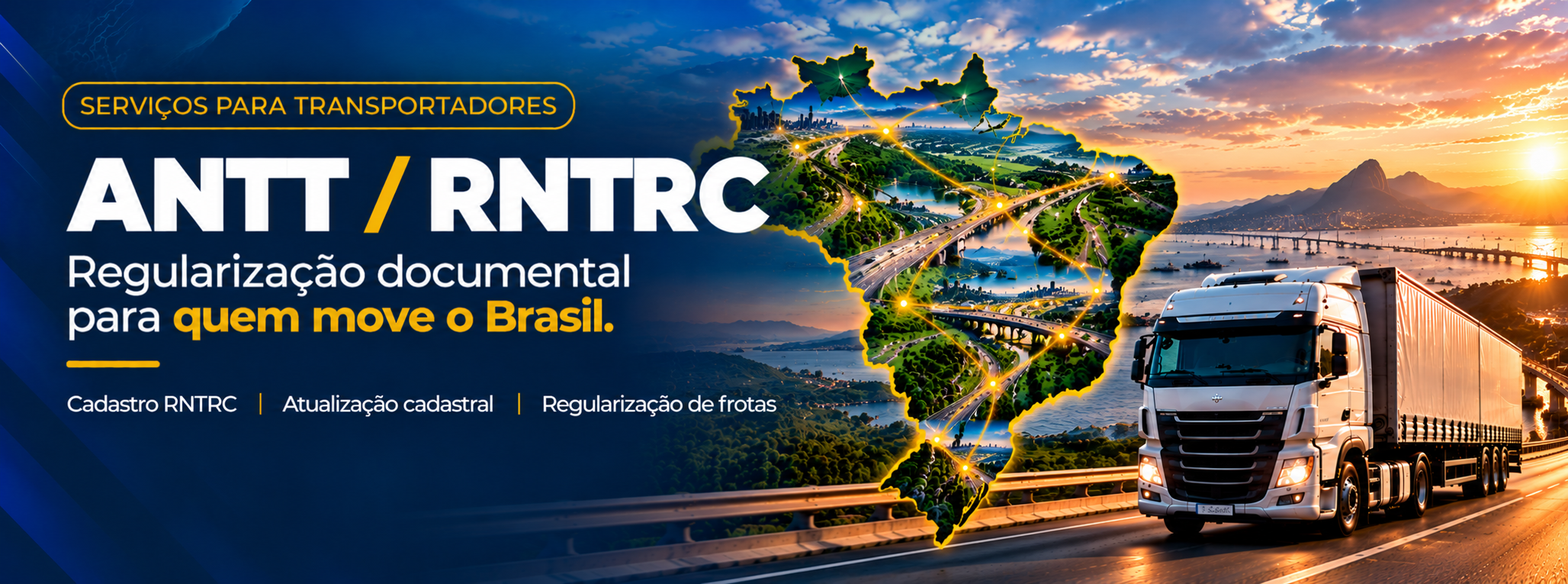 ANTT / RNTRC. Regularização documental para quem move o Brasil. Cadastro RNTRC, atualização cadastral e regularização de frotas.